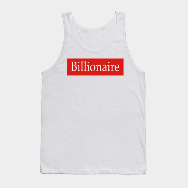 Billionaire Tank Top by RiyanRizqi